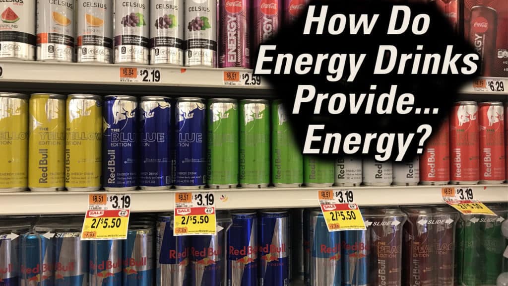 How do energy drinks provide energy